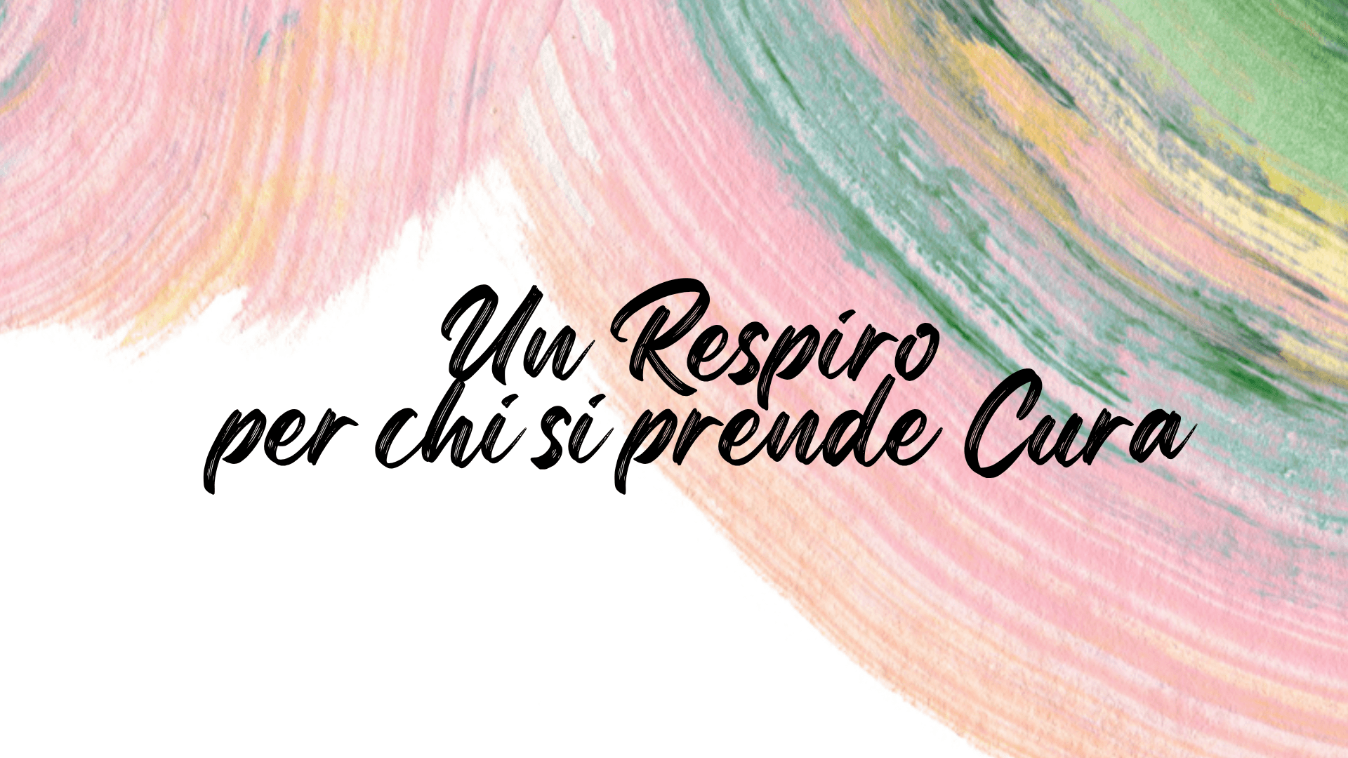 Un respiro per chi si prende cura